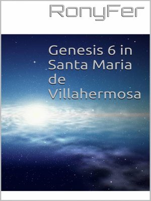 cover image of Genesis 6 in Santa Maria de Villa Hermosa